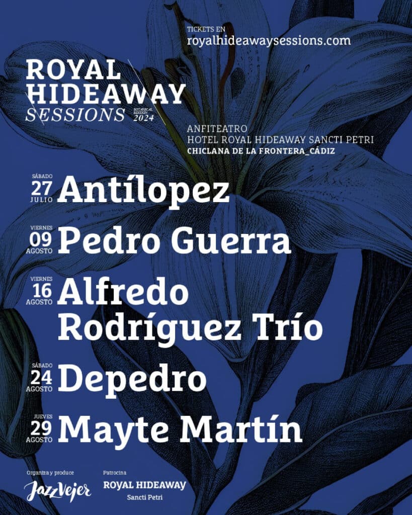 Cartel de las Royal Hideaway Sessions 2024, del 27 de julio al 29 de agosto en el auditorio del Hotel Royal Hideaway Sancti Petri.