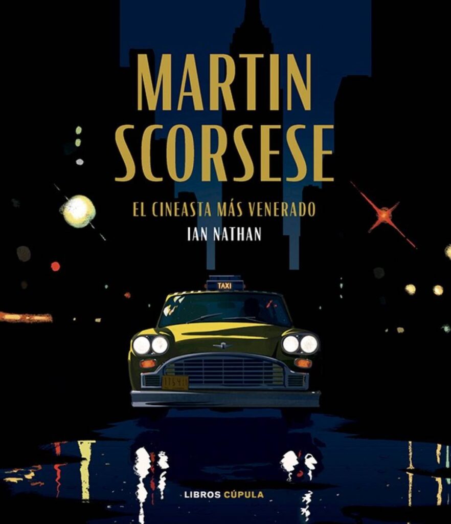 Portada del libro 'Martin Scorsese. El cineasta más venerado' de Ian Nathan.