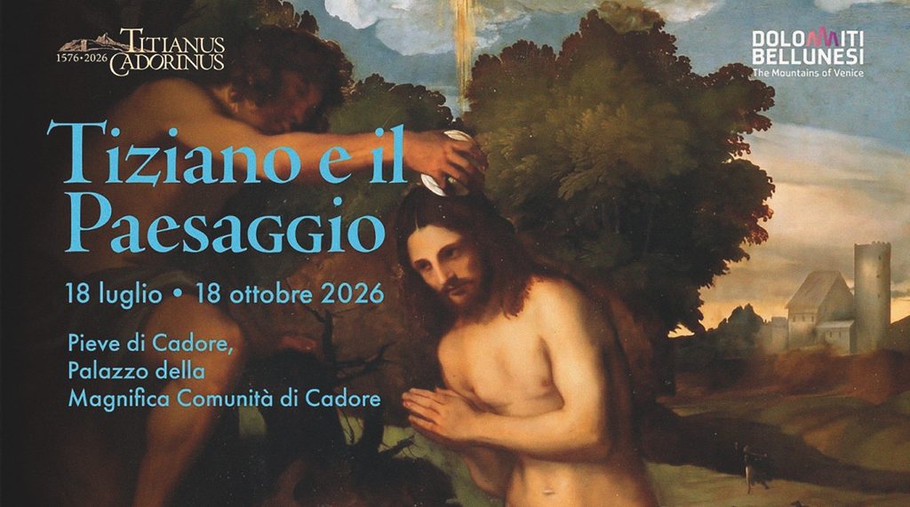 Agenda Internacional: La cultura como excusa para viajar por el mundo 7 PIEVE DI CADORE Tiziano y el paisaje 1